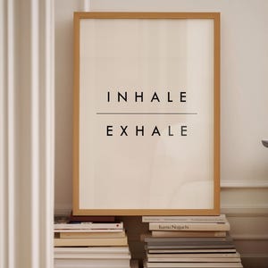 Inhale Exhale Print, Minimalist Typography Poster | Archival Matte Paper | Solid Oak Frame Options, Multiple Sizes imagem 4