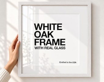 White Square Oak Frame with Real Glass, Minimalist Wood Picture Frame, Removable Mat, Crafted in USA