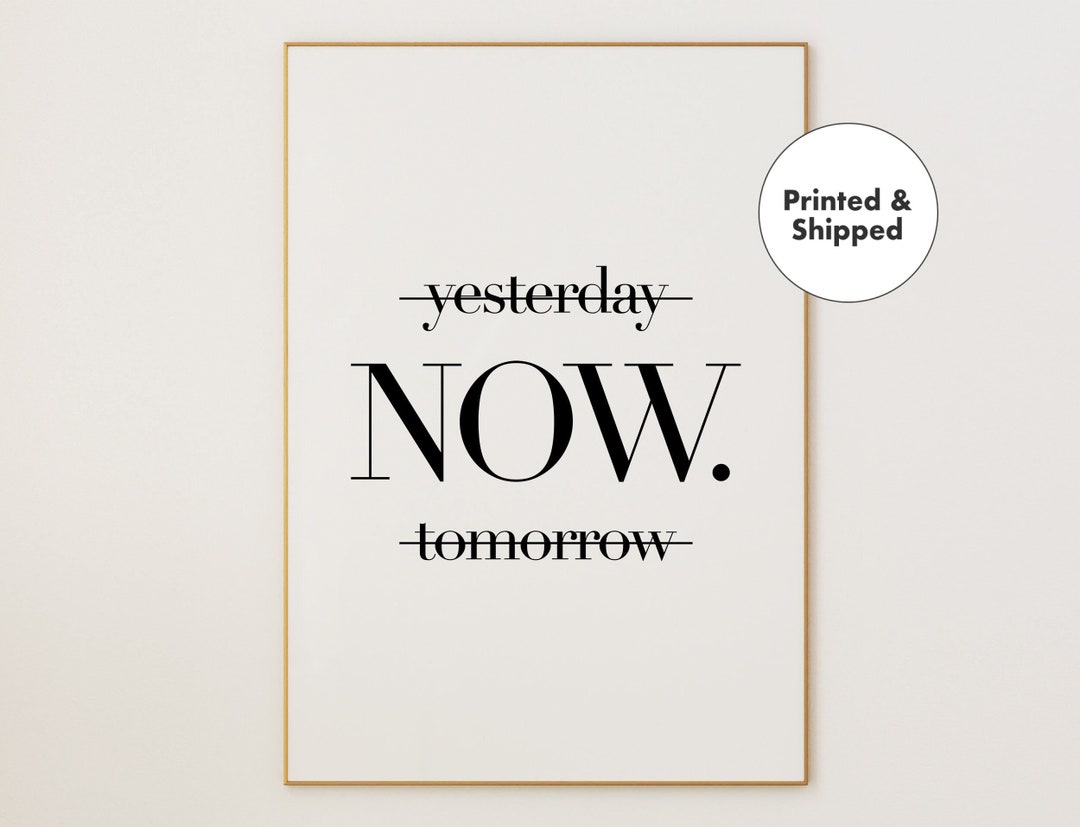 Yesterday Now Tomorrow Typography Print Black and White Art - Etsy Italia