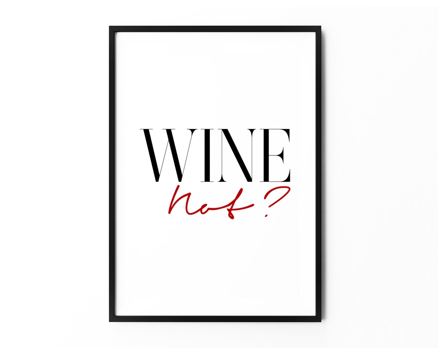 Wine Not Sign Typography Print Zwart-Witte Kunst | Etsy