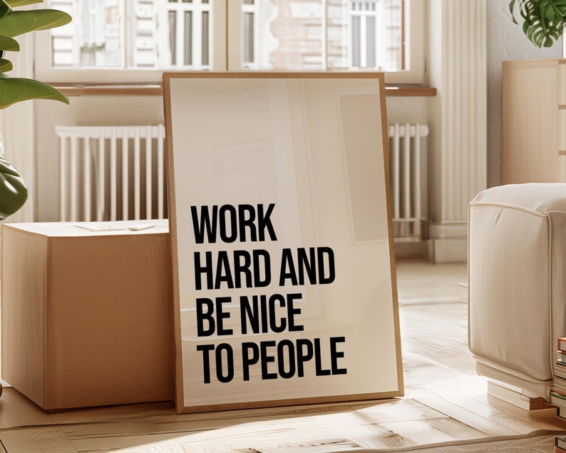 Work Hard and Be Nice to People Black and White Poster Framed Typography Wall Art Motivational Print Office Wall Decor image 4