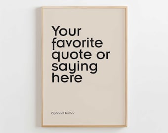 Made-to-Order Quote Print – Personalized Wall Accent for Cozy Home Vibes