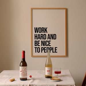 Work Hard and Be Nice to People Black and White Poster Framed Typography Wall Art Motivational Print Office Wall Decor image 8