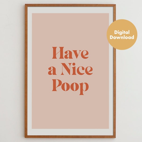 Have a Nice Poop - Etsy