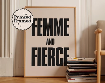 Feminist Saying Art Print | Femme Fierce | Framed Matte Paper | Black Lettering on Beige Background