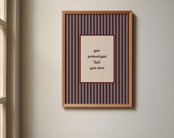 Vintage Stripe Custom Text Poster, Personalized Typography Art, Custom Quote Gift
