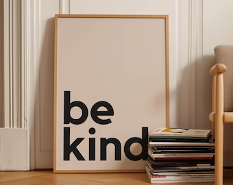 Be Kind Typography Poster: Minimalist Framed Wall Art