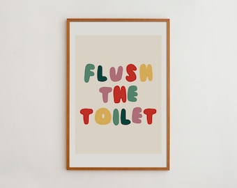 Colorful Typography Wall Art Print for Kids' Bathroom Decor | Funny and Educational Reminder to Flush | Flush The Toilet