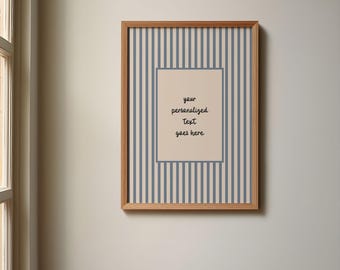 Timeless Stripe Custom Text Poster, Personalized Message Print, Custom Lyrics Decor