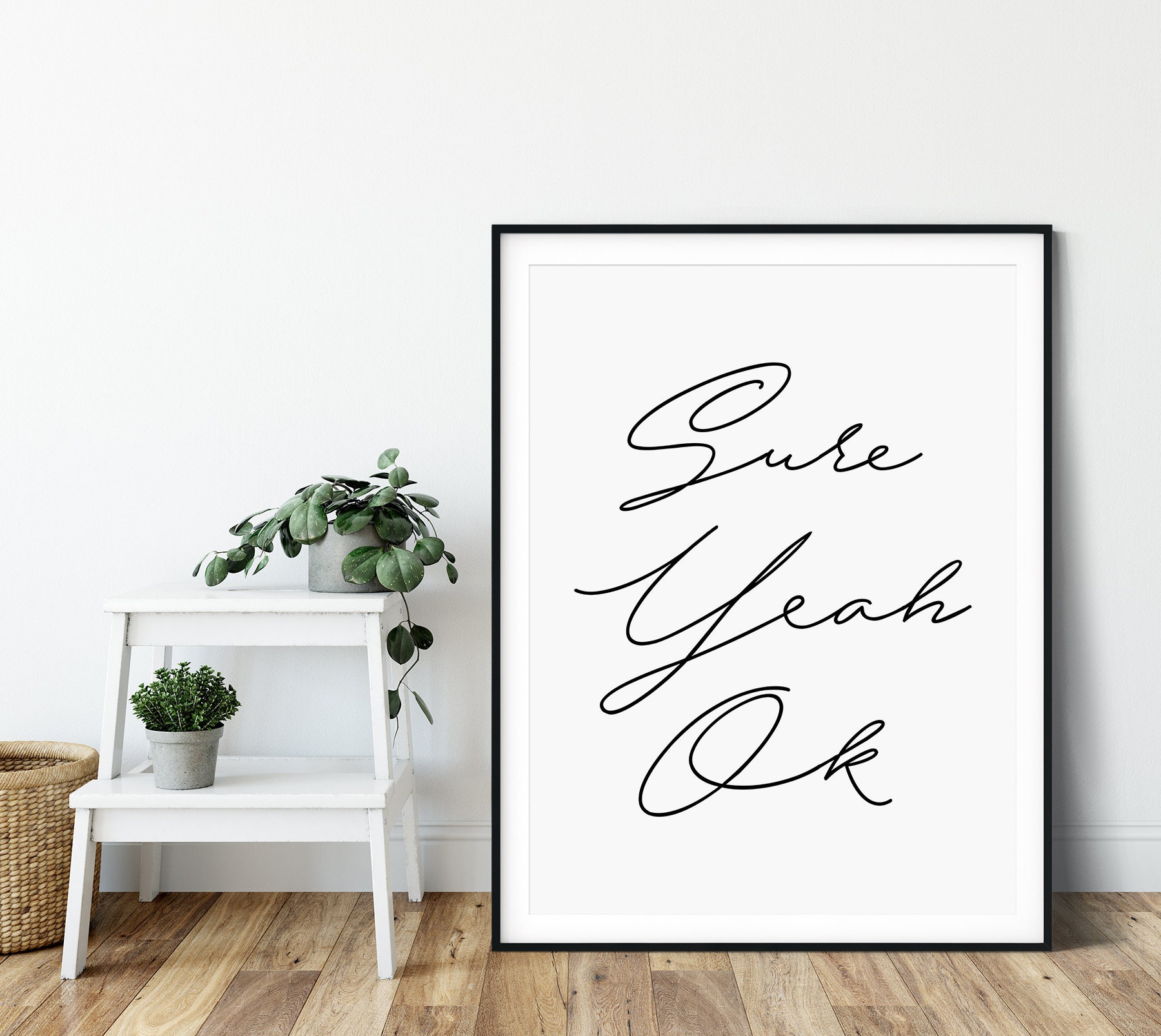 Handwriting Typography Print Sure Yeah Ok Black and White | Etsy