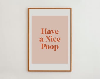 Funny Quote For Scandinavian Nursery Have A Nice Poop Typography Wall Art Humorous Saying Poster Cute Baby Shower Gift