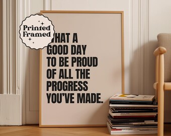 Motivational Quote Wall Art for Office Decoration | Framed Matte Paper Print | Black and Beige Poster | What A Good Day To Be Proud