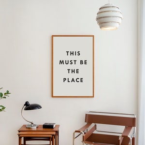 This Must Be The Place Typography Print Black and White Poster Minimalist Japandi Art Decor for Modern Spaces image 7