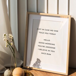 Motivational Art Print, Black and White Typography Poster, Positive Vibe Art Print, Humorous Saying Art, Just in Case No One Told You Today imagen 5