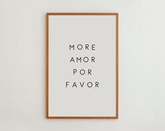 More Amor Por Favor Print: Modern Black & White Spanish Quote