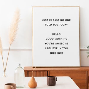 Motivational Art Print, Black and White Typography Poster, Positive Vibe Art Print, Humorous Saying Art, Just in Case No One Told You Today Bild 4