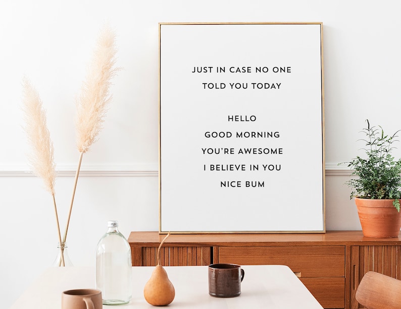 Motivational Art Print, Black and White Typography Poster, Positive Vibe Art Print, Humorous Saying Art, Just in Case No One Told You Today imagen 4