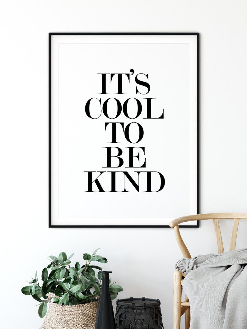 It's Cool To Be Kind Typography Poster Black and White Etsy Italia