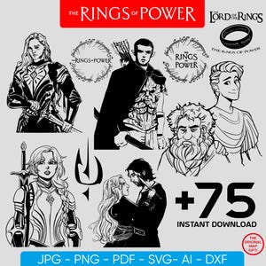 May include: Black and white digital art featuring characters and symbols from "The Rings of Power" series. Includes illustrations of various figures, the series logo, and the text "+75 INSTANT DOWNLOAD". Formats include JPG, PNG, PDF, SVG, AI, and DXF.