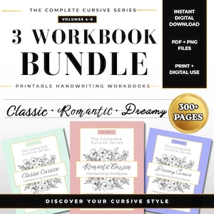 May include: A digital bundle of three printable handwriting workbooks titled The Complete Cursive Series Volumes 4-6. The set includes Classic, Romantic, and Dreamy styles, featuring over 300 pages of practice material for digital or physical use.