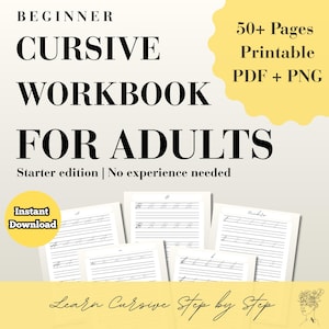 May include: A cursive workbook for adults, featuring the text "Beginner Cursive Workbook For Adults". The workbook offers 50+ printable pages in PDF and PNG formats. The image also includes the text "Instant Download" and "Learn Cursive Step by Step".