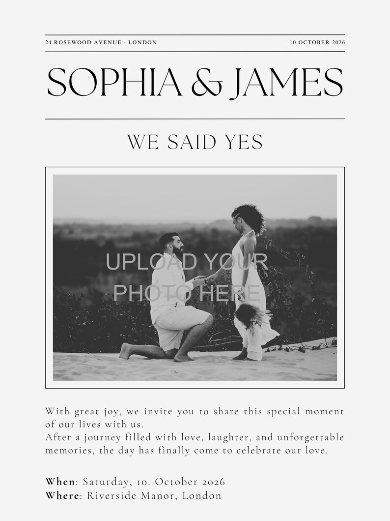 May include: A wedding invitation with the names SOPHIA & JAMES in large text. The invitation includes a black and white photo of a couple, with the text "UPLOAD YOUR PHOTO HERE". The text "WE SAID YES" is also included.