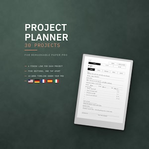 May include: A digital project planner for Remarkable Paper Pro featuring 30 projects, a 13-week timeline, and five sections. The screen displays a project template with fields for goals, milestones, and tasks, alongside text listing project features.