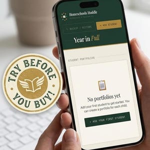May include: A smartphone displaying the "Homeschools Huddle" app interface, with options for backup, restore, and adding students. A round sticker with the text "Try Before You Buy!" is in the foreground.