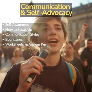 May include: Image features the text "Communication & Self-Advocacy" in a yellow banner. Below, a list includes topics like "Self-Awareness" and "How to Speak Up." A person holds a microphone, speaking to a crowd. The image suggests a workshop or educational resource.