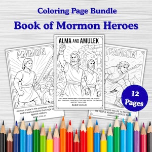 May include: A coloring page bundle titled "Book of Mormon Heroes" featuring three illustrated pages with the names Ammon, Alma and Amulek, and Teancum. The bundle includes 12 pages and a set of colored pencils.