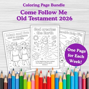 May include: A coloring page bundle with the text "Coloring Page Bundle Come Follow Me Old Testament 2026". The image shows three coloring pages with illustrations and text, including "Adam and Eve", "God creates the Earth", and "Enoch's Holy City". Colored pencils are at the bottom.