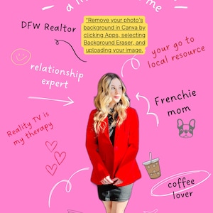 May include: A pink graphic with the text "a little about me" and various phrases like "DFW Realtor," "relationship expert," and "coffee lover." A woman in a red blazer is in the center. The image also includes a French bulldog illustration.