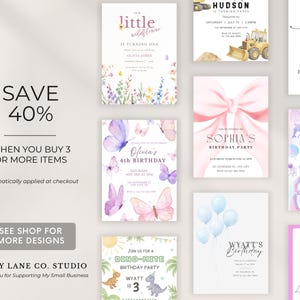 May include: A collection of colorful birthday party invitations with various themes. Designs include butterflies, dinosaurs, and balloons. The invitations feature text such as "Olivia's 4th Birthday" and "Wyatt's Birthday". The image also includes a promotional offer.