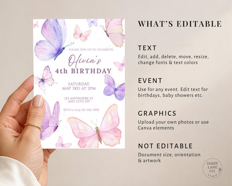 May include: A birthday invitation featuring watercolor butterflies in shades of purple and pink. The invitation reads "Olivia's 4th Birthday" with event details. The design includes text that is editable, such as the text, event, and graphics.