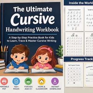 May include: The Ultimate Cursive Handwriting Workbook is a 120-page practice book featuring a dark blue cover with illustrations of two children writing. It includes pages for tracing capital and small letters, structured practice, progress tracking, and a certificate of completion.
