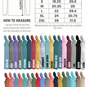 May include: A color chart for long-sleeve shirts featuring a measurement guide with a table listing sizes S through 2XL in inches. The chart displays two rows of shirts in various colors, each labeled with names like Ice Blue, Black, and White.