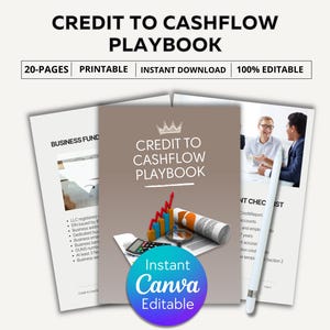 May include: A digital playbook titled "Credit to Cashflow Playbook" with the text "20-Pages, Printable, Instant Download, 100% Editable." The cover features a financial chart, calculator, and magnifying glass. A blue and purple circle reads "Instant Canva Editable."