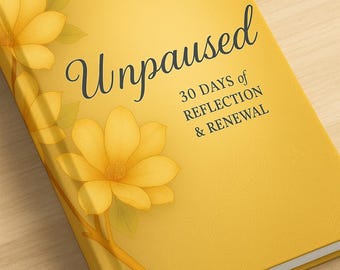 Unpaused 30-Day Mindset Journal/Guided Self Reflection PDF/Printable Digital Journal