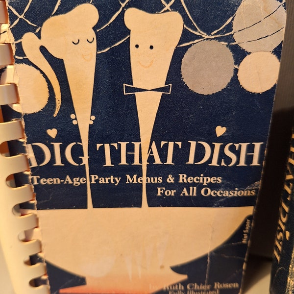 Dig That Dish, 1960, flip style teen cookbook, in box, party plans, Ruth Rosen