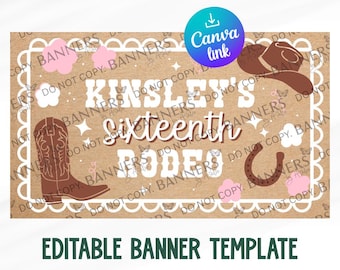 Puede incluir: Plantilla de banner marrón con temática del oeste. El banner presenta una bota de vaquero, una herradura y un sombrero de vaquero. El texto dice "Kinsley's Sixteenth Rodeo". Incluye un enlace de Canva y "Plantilla de banner editable".