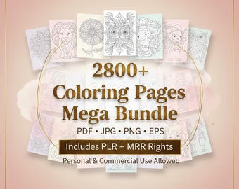 2800+ Coloring Pages Mega Bundle, Kids & Adults (PDF, PNG, EPS),  Plr And Mrr Included,