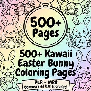 May include: A coloring book cover with a pastel rainbow background. The cover features multiple cartoon bunnies with Easter eggs and carrots. Text includes "500+ Pages" and "500+ Kawaii Easter Bunny Coloring Pages".