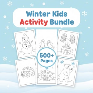 May include: A bundle of winter-themed kids' activity pages. The title "Winter Kids Activity Bundle" is displayed in blue and red. The pages feature line drawings of a snowman, penguins, mittens, a mug of hot cocoa, an igloo, a fox, and a polar bear. The text "500+ Pages" is also included.