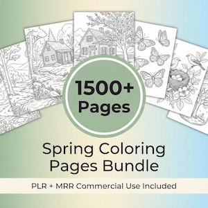 May include: A collection of spring-themed coloring pages, featuring scenes of houses, landscapes, butterflies, birds, and nature. The image includes the text "1500+ Pages" and "Spring Coloring Pages Bundle". The pages are black and white line drawings.