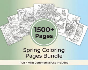 Spring Coloring Pages Bundle, 1500 Bold & Easy Pages (Digital Download), PLR and MRR included