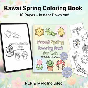 May include: A Kawaii Spring Coloring Book for Kids with 110 pages is displayed next to a tablet showing coloring pages. The book cover features a sun, caterpillar, and chick. Additional coloring pages are also shown.