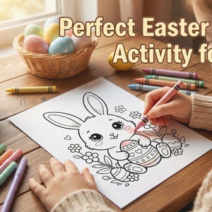 May include: A child coloring an Easter bunny picture with a pink marker. The image includes a basket of decorated eggs, a container of crayons, and the text "Perfect Easter Bunny Activity for Kids."