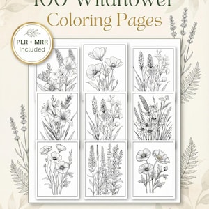 May include: A collection of 100 wildflower coloring pages. Each page features a detailed black and white illustration of various wildflowers. The text on the image reads "100 Wildflower Coloring Pages" and "Instant Digital Download - High Resolution PDFs".