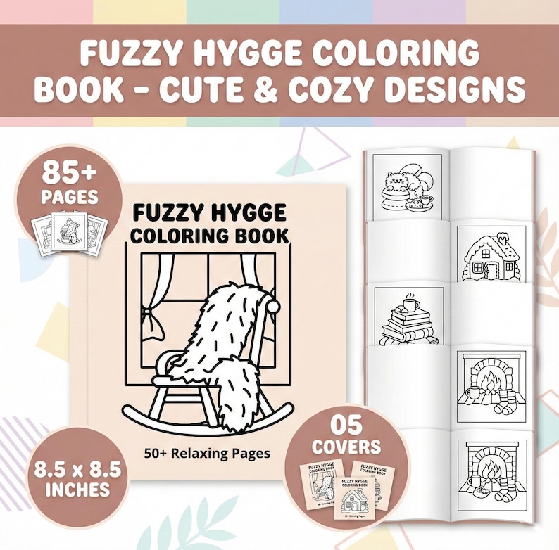 May include: A colouring book titled "FUZZY HYGGE COLORING BOOK - CUTE & COZY DESIGNS" with 85+ pages and 5 covers. The book measures 21.6 x 21.6 cm. The cover features a rocking chair with a cosy blanket in front of a window.