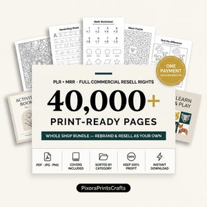 Könnte beinhalten: Ein digitales Paket mit über 40.000 druckfertigen Seiten, darunter Arbeitsblätter, Matheaufgaben, Labyrinthe und Malvorlagen. Der zentrale Text enthält Angaben zu PLR + MRR, kommerziellen Wiederverkaufsrechten und PixoraPrintsCrafts.